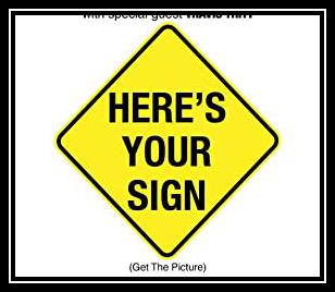 Here's Your Sign (Get The Picture) Ringtone Download Free