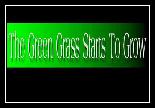 The Green Grass Starts To Grow Ringtone Download Free