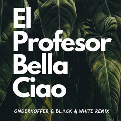 Bella Ciao (Onderkoffer And Black And White Remix) Ringtone Download Free